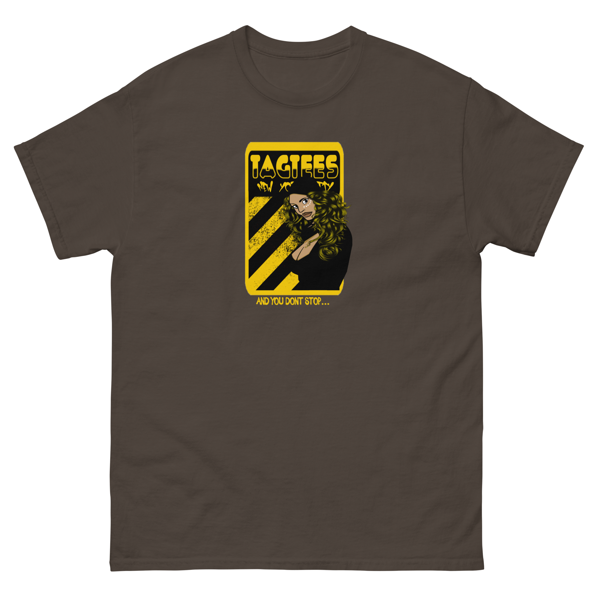 Tag Tees NYC and you don't stop T-Shirt