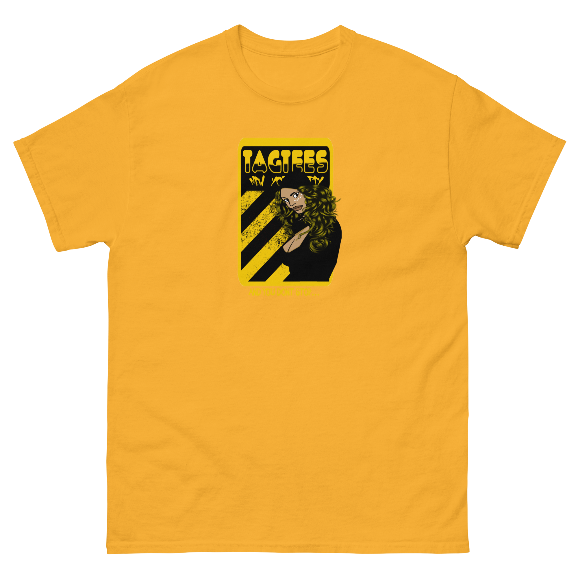 Tag Tees NYC and you don't stop T-Shirt